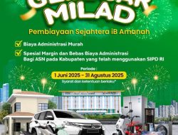 Gelegar Milad Bank NTB Syariah 2025, Hadirkan Promo Pembiayaan dengan Margin Kompetitif dan DP 0 Persen