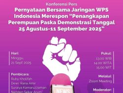 Jaringan WPS Indonesia Dukung Komnas Perempuan: Hentikan Represi, Lindungi Hak Demokrasi